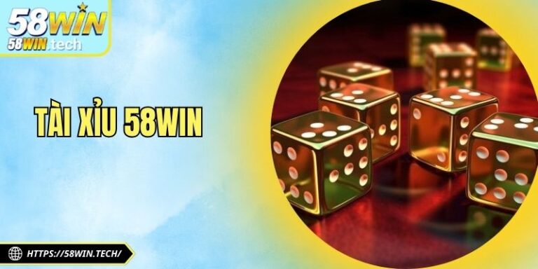 Tài Xỉu 58Win