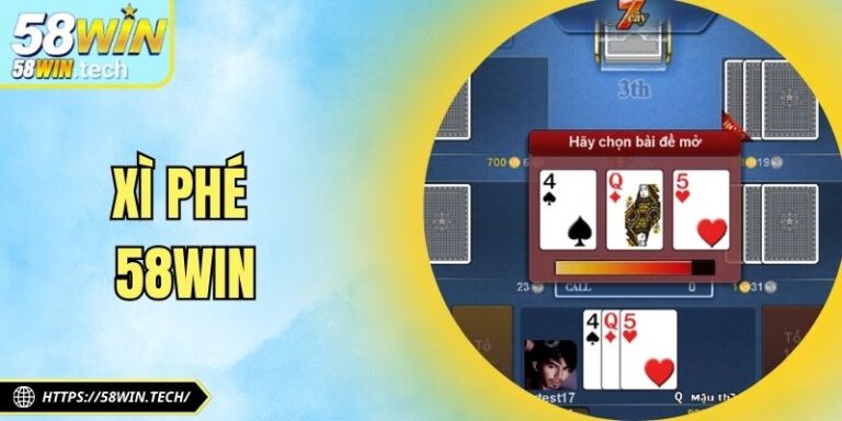 Xì Phé 58Win